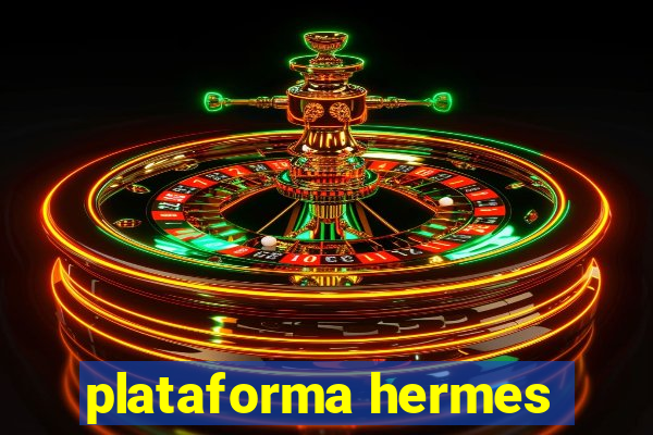 plataforma hermes